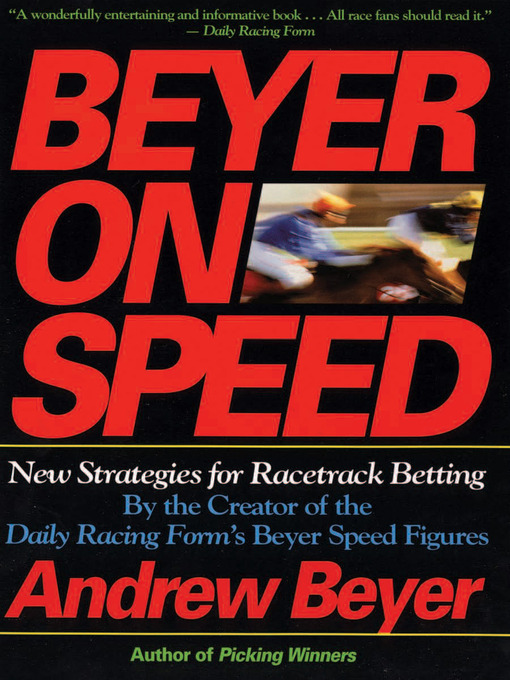 Title details for Beyer On Speed by Andrew Beyer - Available